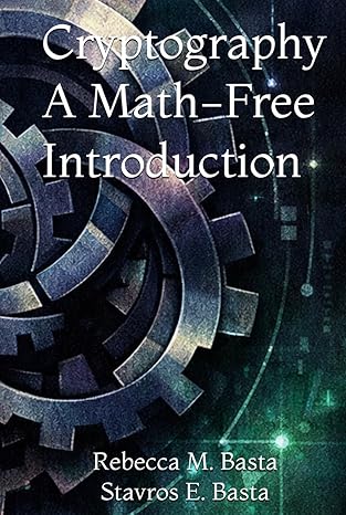 Cryptography: A Math-Free Introduction